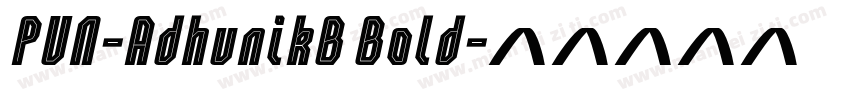 PUN-AdhunikB Bold字体转换